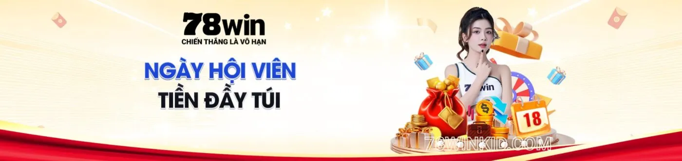 ngày hội viên nhà cái 78WIN